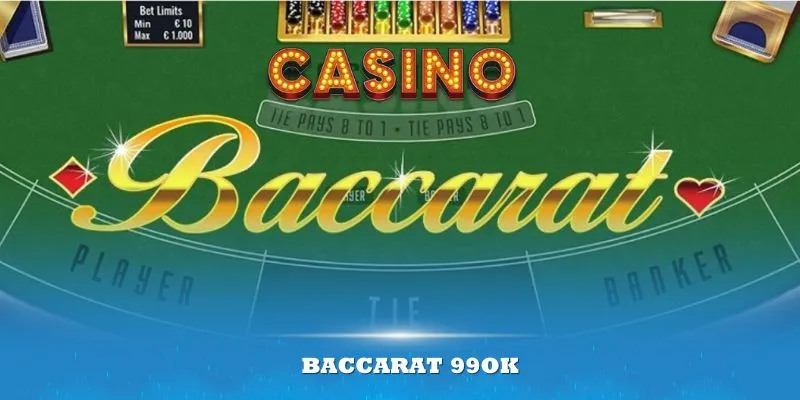 Baccarat 99OK - Đẳng Cấp Chơi Bài Online, Đổi Thưởng Thật