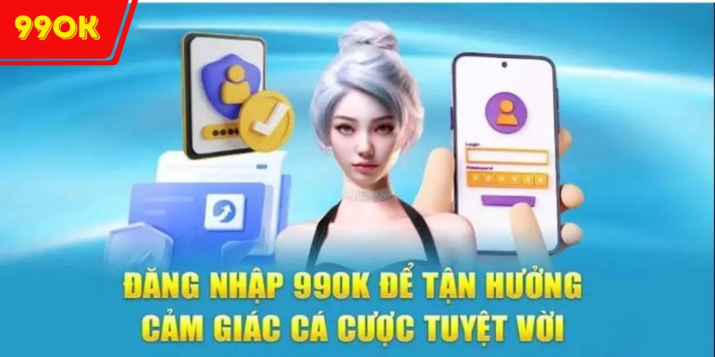 Tuyệt Chiêu Đăng Nhập 99OK Dễ Dàng Ai Cũng Làm Được!